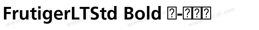 FrutigerLTStd Bold 粗字体转换 FrutigerLTStd Bold 粗字体转换